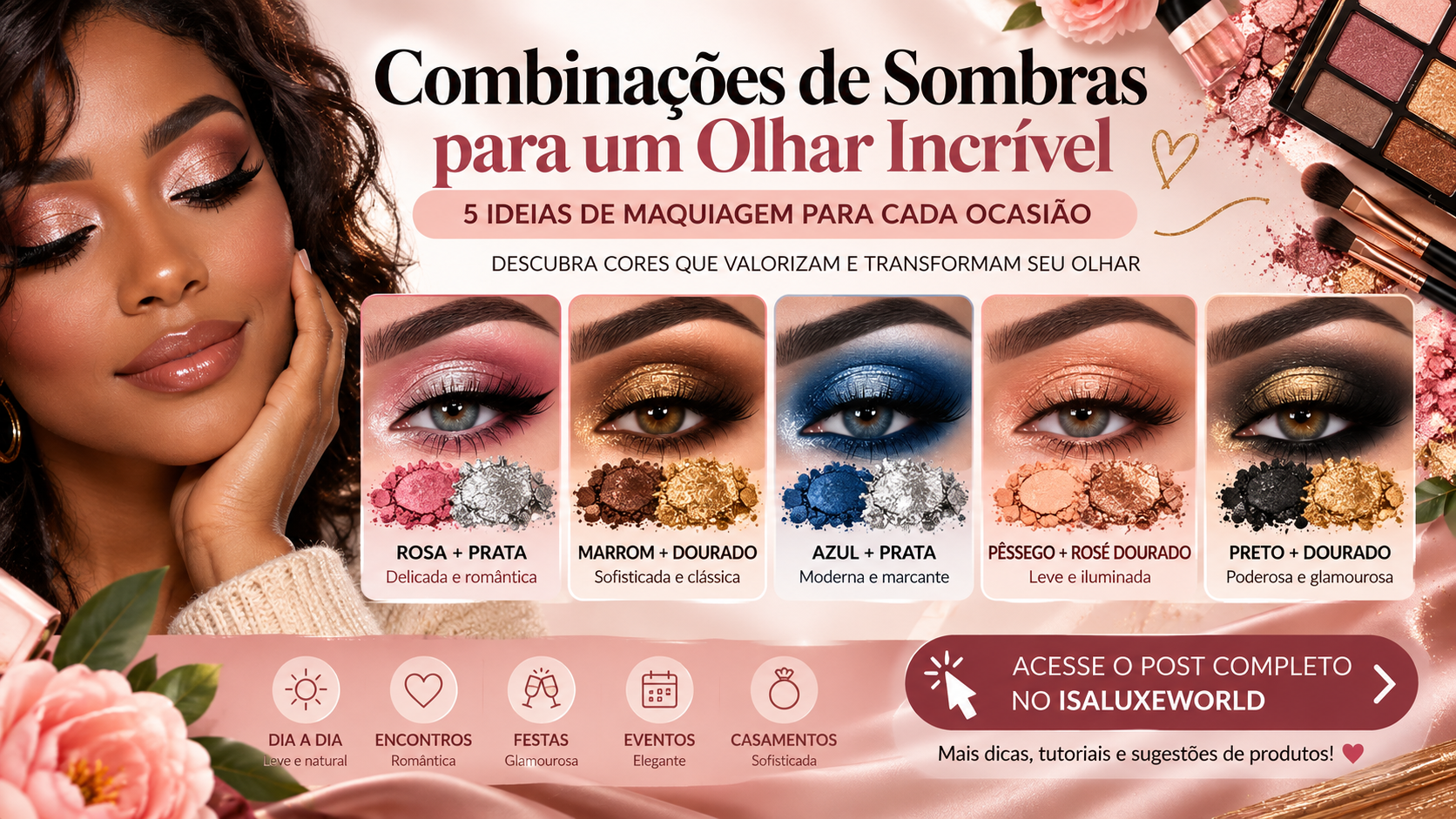 Combinações de Sombras 5 Ideias de Maquiagem para Cada Ocasião